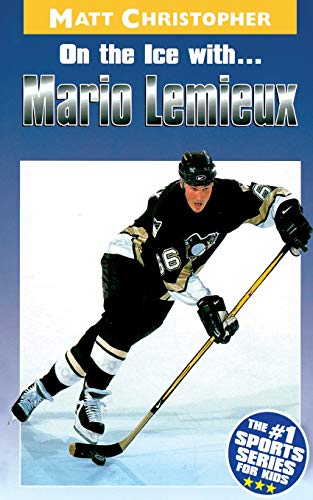 On the Ice with. . .Mario Lemieux (Athlete Biographies)